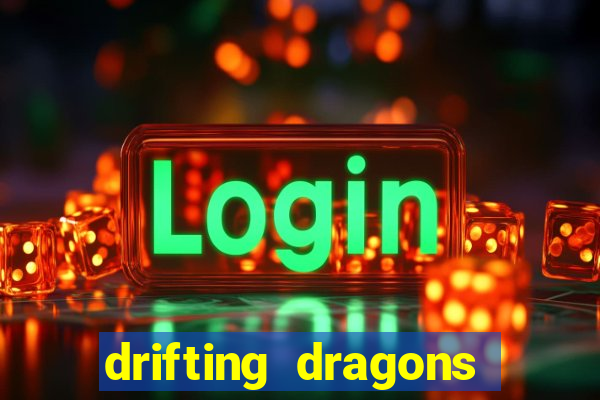 drifting dragons season 2